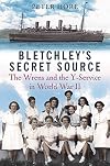 Bletchley Park's Secret Source: Churchill's Wrens and the Y Service in World War II