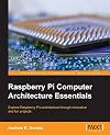 Raspberry Pi Computer Architecture Essentials