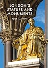 London's Statues and Monuments: Revised Edition (Shire Library)