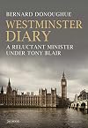 Westminster Diary: A Reluctant Minister under Tony Blair