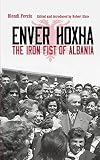 Enver Hoxha: The Iron Fist of Albania