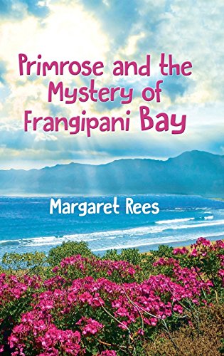 Cover of Primrose and the Mystery of Frangipani Bay