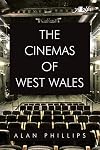 The Cinemas of West Wales
