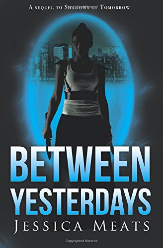 Between Yesterdays
