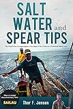 Salt Water and Spear Tips