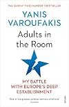 Adults in the Room: My Battle with Europe's Deep Establishment