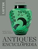 Millers Antiques Encyclopedia