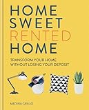 Home Sweet Rented Home Transform Your Home Without Losing Your Deposit