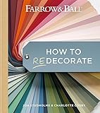 Farrow & Ball How to Redecorate: Transform your home with paint & paper