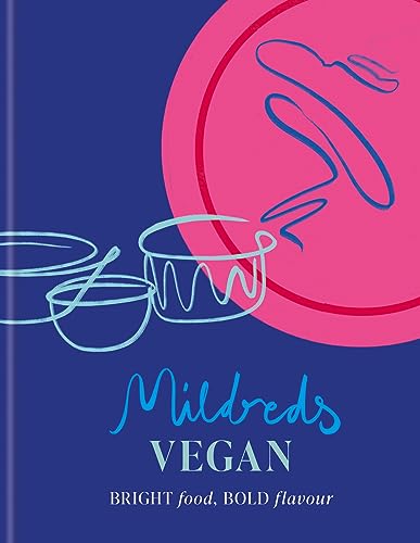 Mildreds Vegan:Bright food,bold flavour