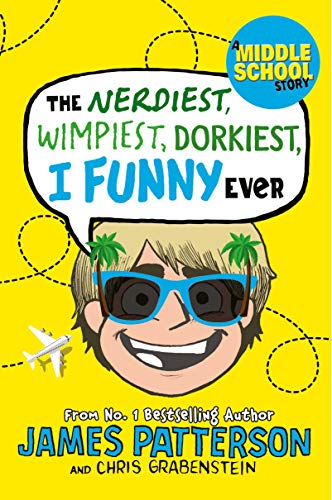 Cover of Nerdiest, Wimpiest, Dorkiest I Funny Ever