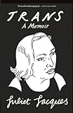 Trans A Memoir