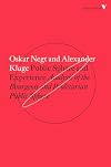 Public Sphere and Experience: Analysis of the Bourgeois and Proletarian Public Sphere