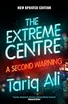 The Extreme Centre: A Warning