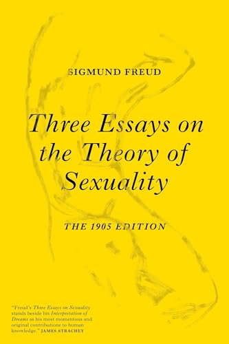 Three Essays on the Theory of Sexuality (1905) by Sigmund Freud