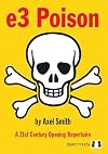e3 Poison: A 21st Century Opening Repertoire