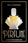 Perfume: In Search of Your Signature Scent