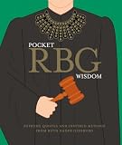 Pocket Rbg Wisdom Supreme Quotes And Inspired Musings From Ruth Bader Ginsburg