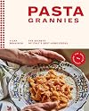 Pasta Grannies: The Secrets of Italy's Best Home Cooks