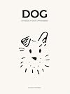 DOG: Stories of Dog Ownership