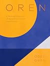 Oren: A Personal Collection of Recipes and Stories From Tel Aviv
