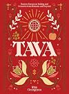 Tava: Eastern European Baking and Desserts From Romania & Beyond
