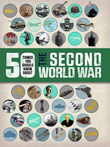 50 Things You Should Know About the Second World War book cover