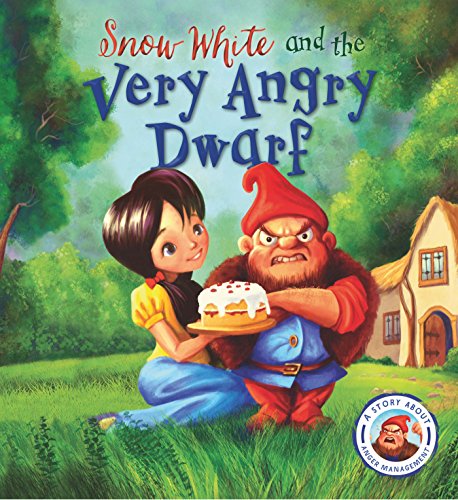Cover of Snow White and the Very Angry Dwarf