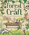 Forest Craft: A Child's Guide to Whittling in the Woodland