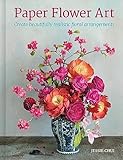 Paper Flower Art Create Beautifully Realistic Floral Arrangement