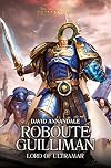 Roboute Guilliman: Lord of Ultramar