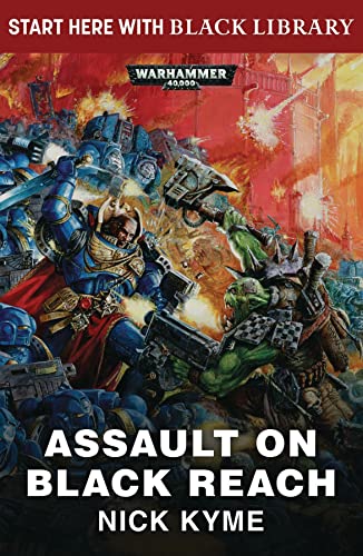 Assault on Black Reach (By: Nick Kyme) cover