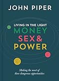 Living In The Light Money Sex And Power