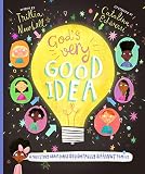 God's Very Good Idea