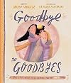 Goodbye to Goodbyes (Tales That Tell the Truth)