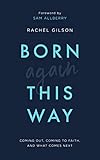 Born Again This Way