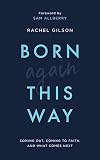 Born Again This Way
