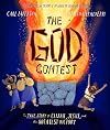 The God Contest: The True Story of Elijah, Jesus, and the Greatest Victory