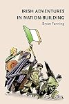 Irish adventures in nation-building