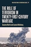 The Role Of Terrorism In Twentyfirstcentury Warfare