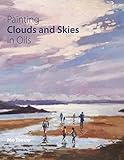 Painting Clouds and Skies in Oils