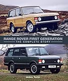 Range Rover First Generation: The Complete Story (Crowood Autoclassics)