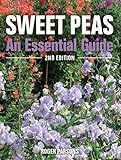Sweet Peas An Essential Guide 2nd Edition