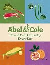How to Eat Brilliantly Every Day