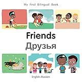 My First Bilingual Bookfriends Englishrussian English And Russian Edition