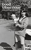 Good Vibrations: A Story of a Single 60s Mum