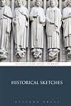 Historical Sketches, Volumes 1-3