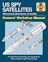 Spy Satellite Manual (Owners' Workshop Manual)