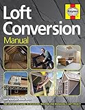 Loft Conversion Manual The Stepbystep Guide To Designing Building And Managing A Loft Project