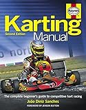 The Karting Manual The Complete Beginners Guide To Competitive Kart Racing